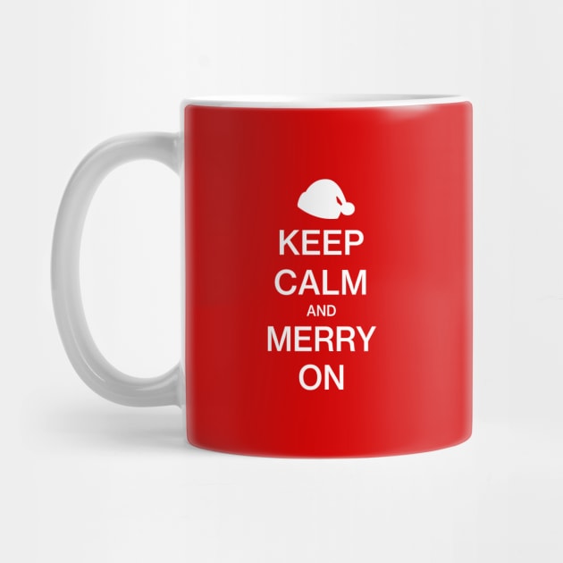 Keep Calm and Merry On - Christmas by CottonGarb